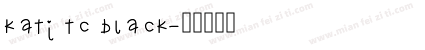 kati tc black字体转换